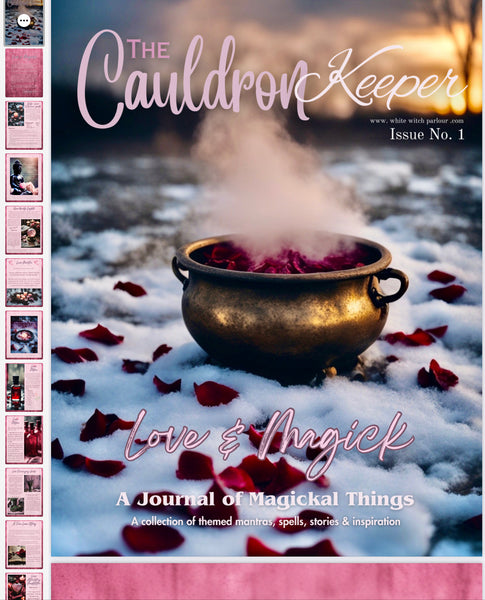 “Love & Magick” The Cauldron Keeper 01. Instant Digital Download eMagazine . By The White Witch Parlour WhiteWitchParlour.com