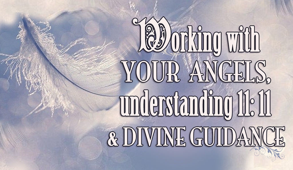 1111 & Working with Divine Guidance