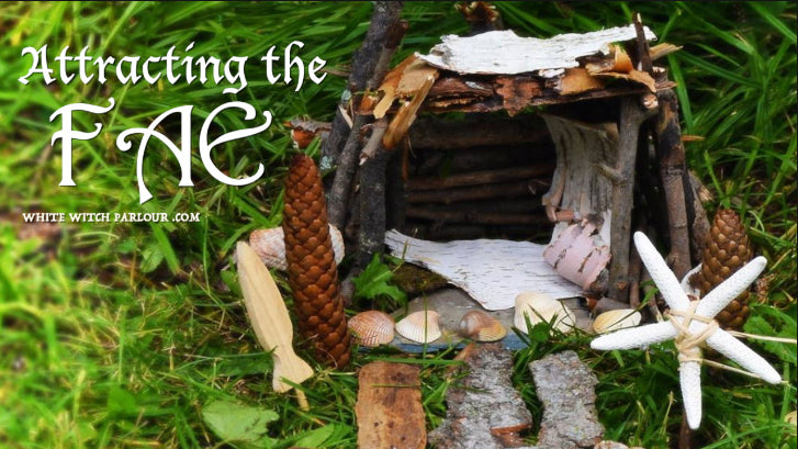 Attracting The Magickal Fae