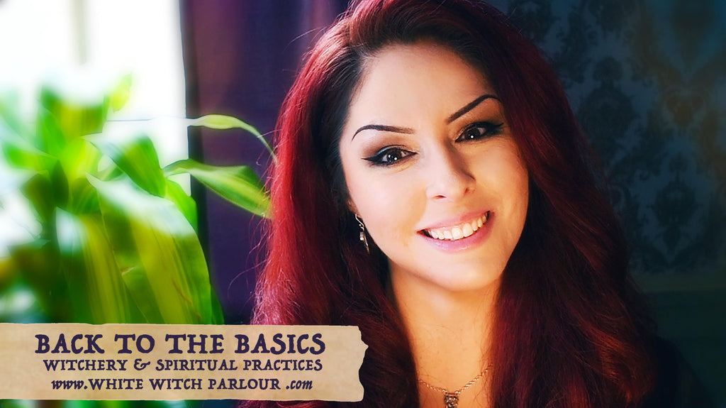 Back To The Basics ~ Witchery & Spiritual Practices