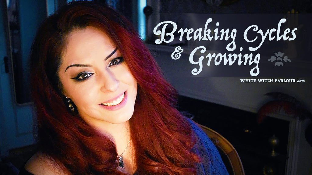 Breaking Cycles & Growing