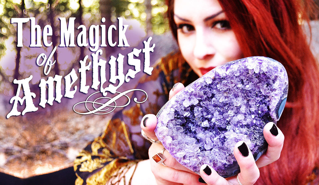The magick of amethyst
