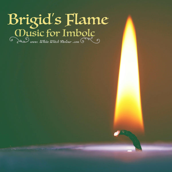 “ Brigid's Flame ” Song Download Music For Imbolc By The White Witch Parlour